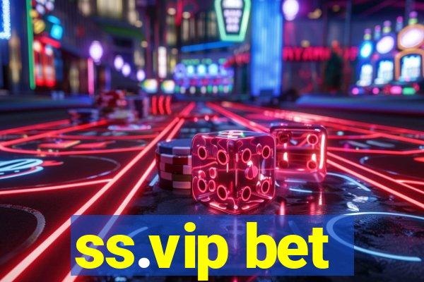 ss.vip bet